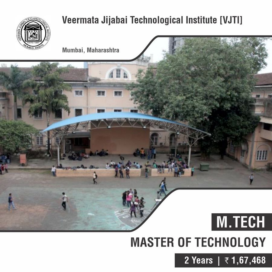 Master of Technology [M.Tech] at Veermata Jijabai Technological Institute, Mumbai